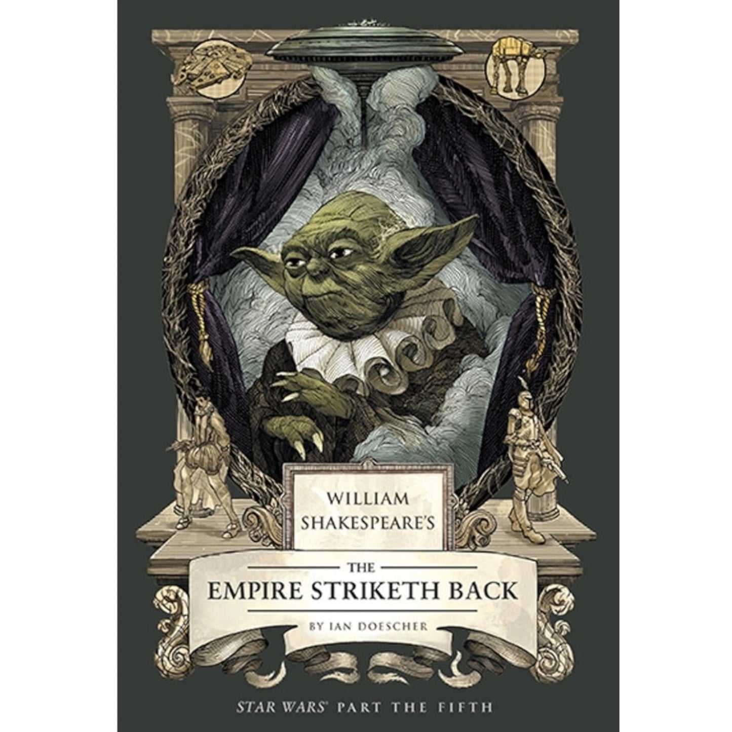 William Shakespeare's the Empire Striketh Back