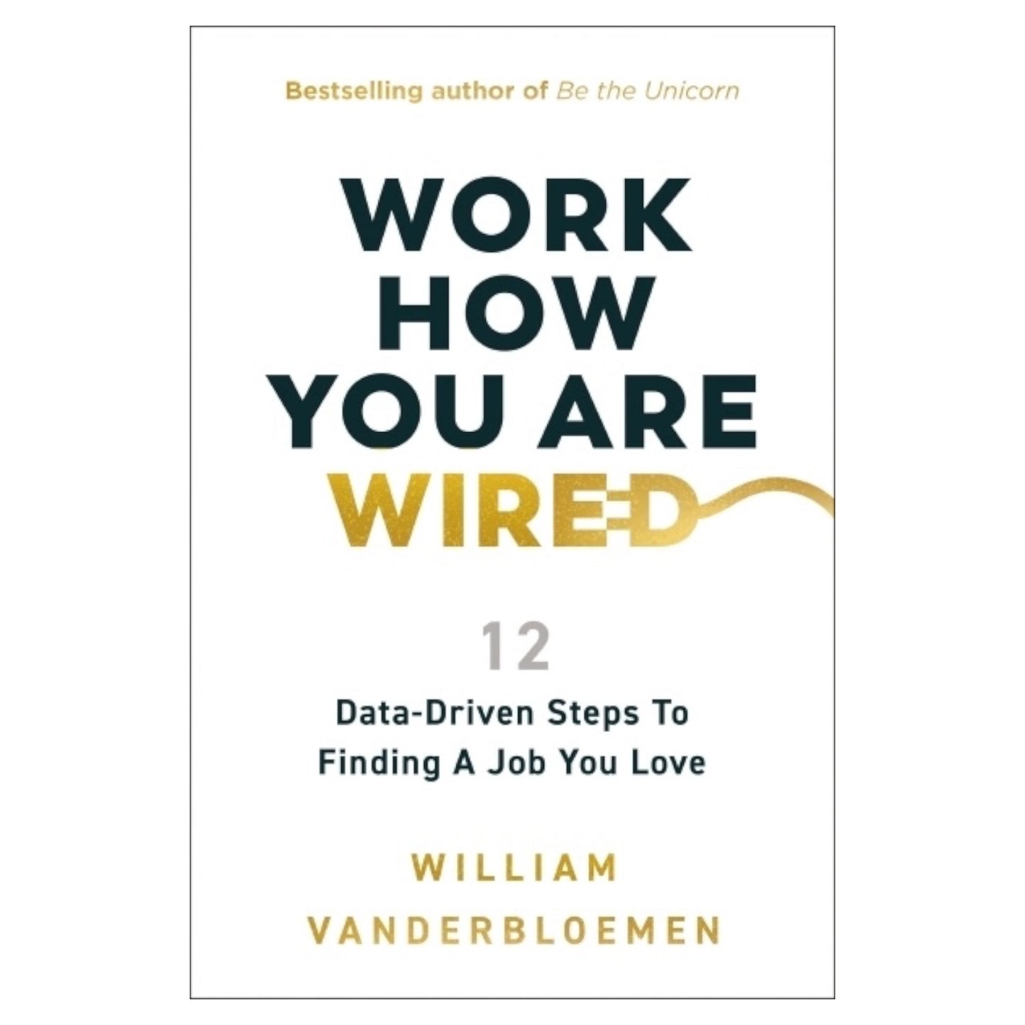 Work How You Are Wired (Hardcover)