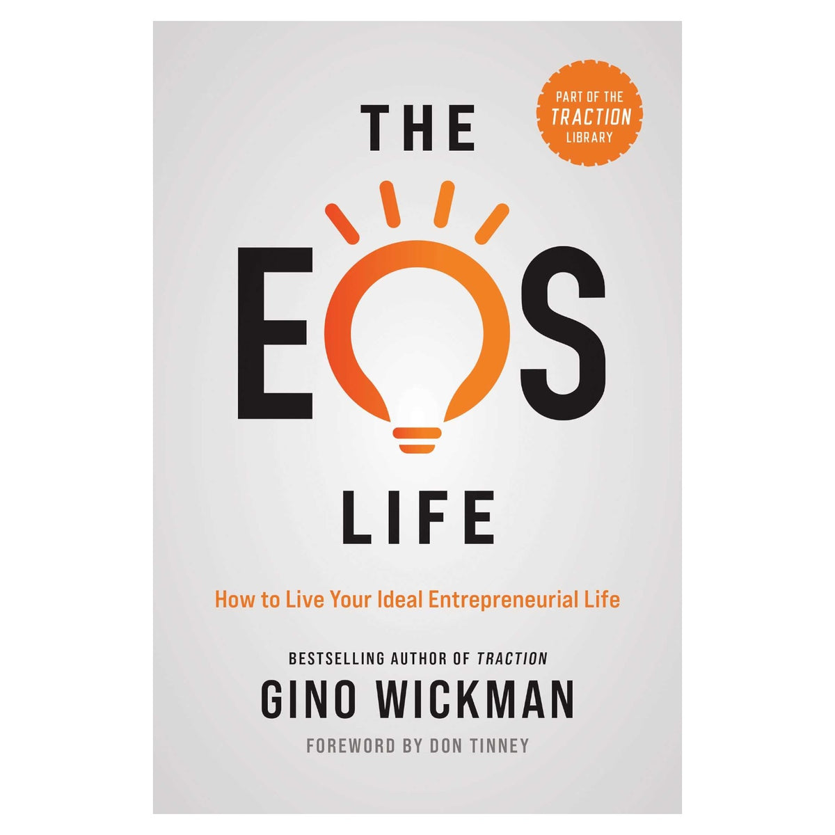 The EOS Life (The Ideal Entrepreneurial Life)