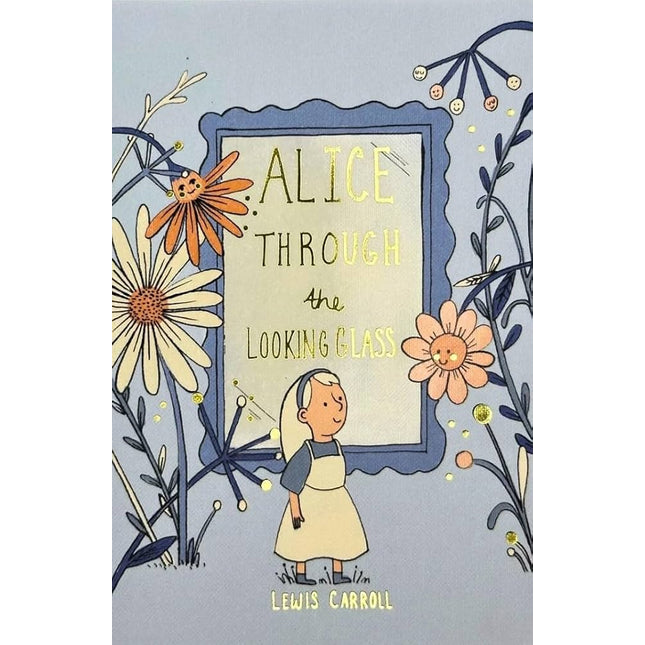 Alice Through The Looking Glass (Hardcover)
