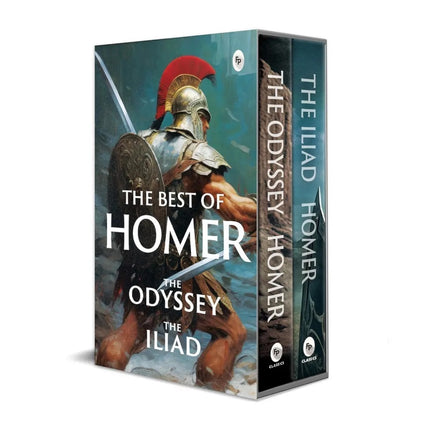 The Best of Homer: the Odyssey and the Iliad