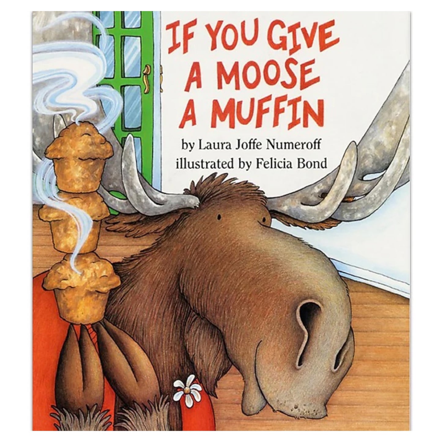 If You Give A Moose A Muffin