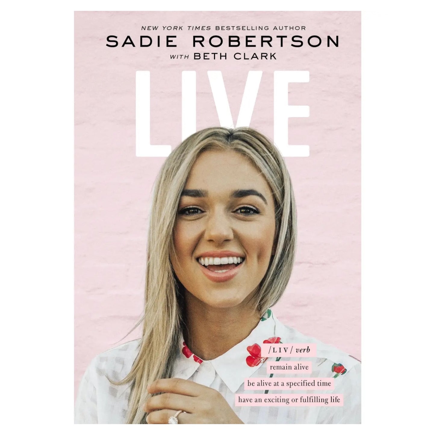 Live (Inspiration from Sadie Robertson)
