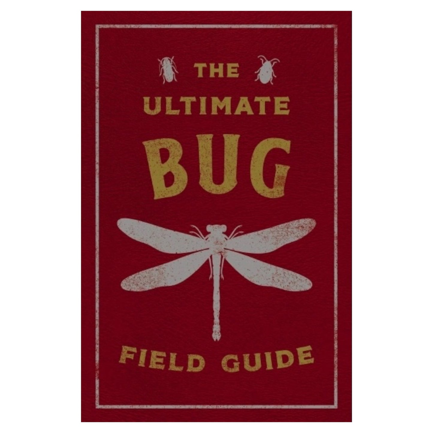 Ultimate Bug Field Guide (Hardcover)