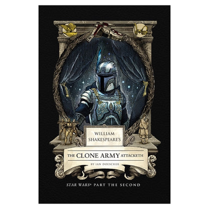 William Shakespeare's The Clone Army Attacketh