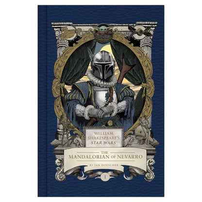 William Shakespeare’s The Mandalorian of Nevarro