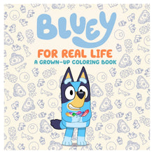 Bluey: For Real Life-A Grown-Up Coloring Book