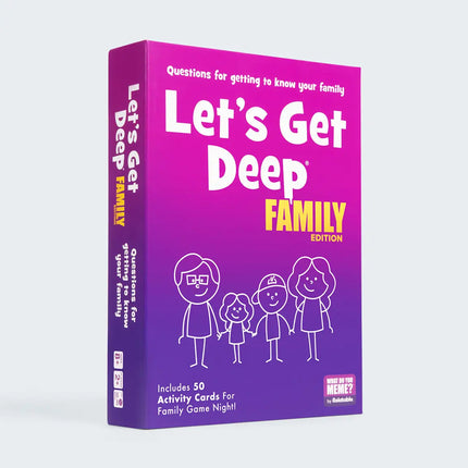 Let's Get Deep: Family Edition