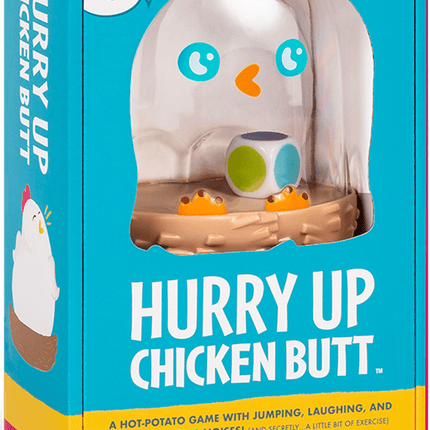 Hurry Up Chicken Butt!