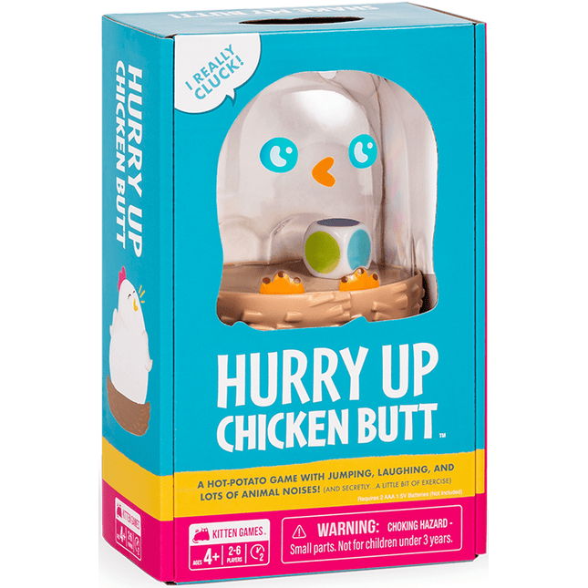 Hurry Up Chicken Butt!