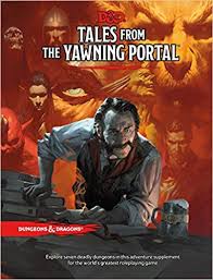 D&D 5th: Tales from the Yawning Portal