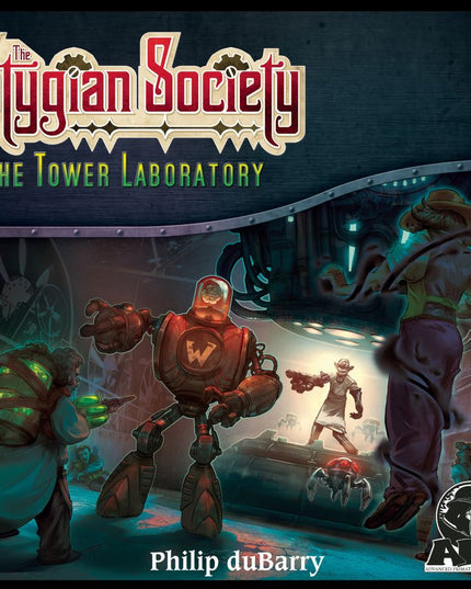 The Stygian Society: The Tower Laboratory