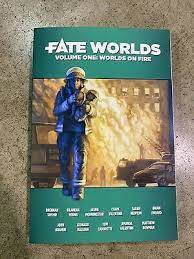 Fate Worlds Vol. 1: Worlds on Fire