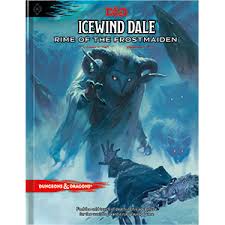 D&D Icewind Dale: Rime of the Frostmaiden