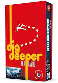 Detective: Dig Deeper