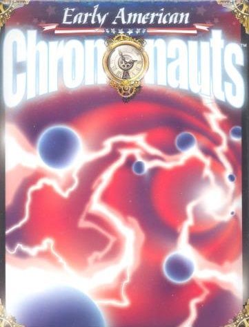 Chrononauts: Early American